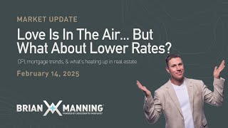 Love Is In The Air... But What About Lower Rates?