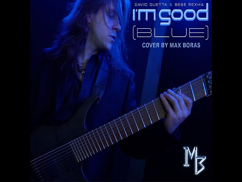 Max Boras - I'm Good (Blue) Metal Cover (OFFICIAL MUSIC VIDEO)