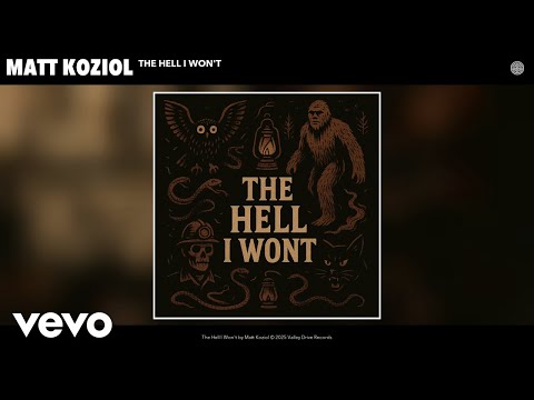 Matt Koziol - The Hell I Won't (Official Audio)