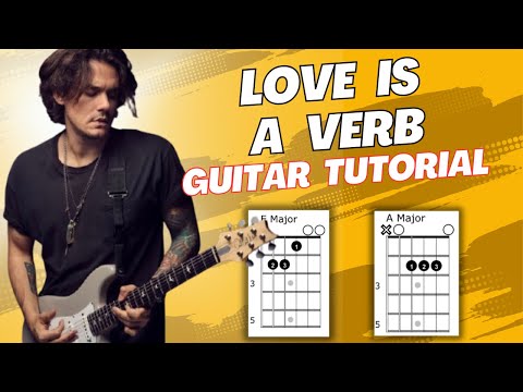 Love Is A Verb - John Mayer