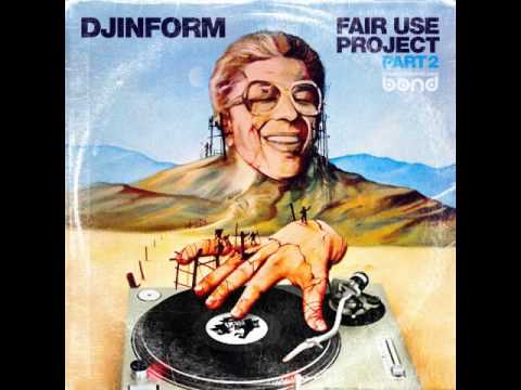 DJ Inform - The Fair Use Project Part Two - Track Five
