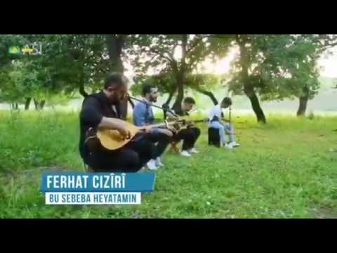 Ferhat Ciziri - Bu Sebeba Heyatamın Yeni 2020