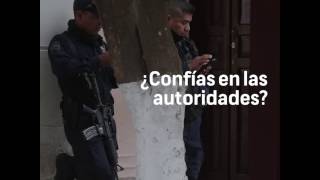 ¿Confías en las autoridades?