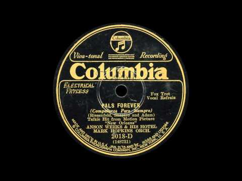 Anson Weeks and his Hotel Mark Hopkins Orchestra - Pals Forever - 1929