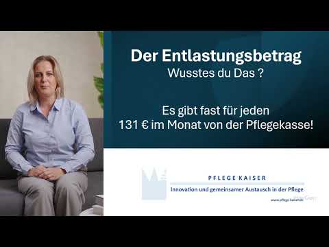 💡 Entlastungsbetrag der Pflegekasse: So holst du das Maximum heraus! 💡