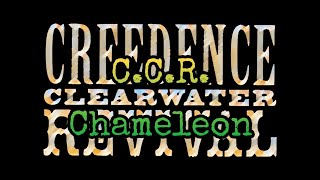 CREEDENCE CLEARWATER REVIVAL - Chameleon (Lyric Video)