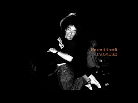 Promise - HAWAIIAN6