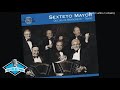 Sexteto Mayor - Nostalgias