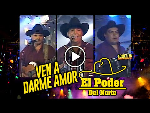 1994 - VEN A DARME AMOR - El Poder Del Norte - antes Los Pioneros -