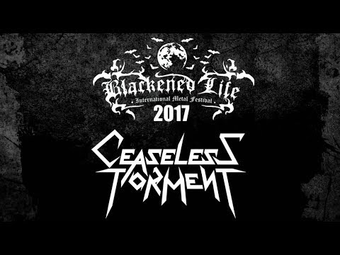 CEASELESS TORMENT @ Blackened Life 2017