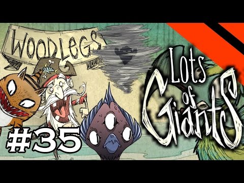 Lots of Giants - Don't Starve Challenge Series - Part 35 - [S15] (Woodlegs)
