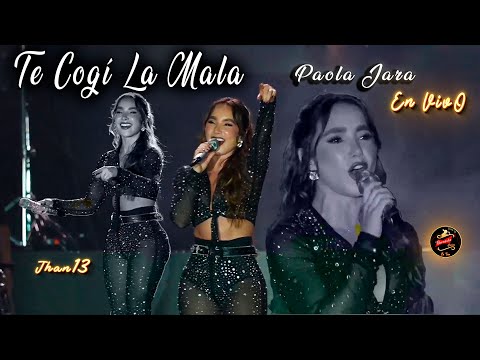 Te Cogí La Mala [EN VIVO] Paola Jara