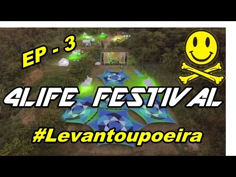 EP 3 - #Levantoupoeira - 4Life Festival 2016 + Entrevista Capital Monkey