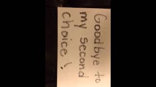 Goodbye to my Second Choice