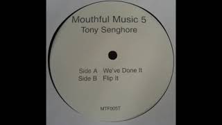 Tony Senghore - We've Done It