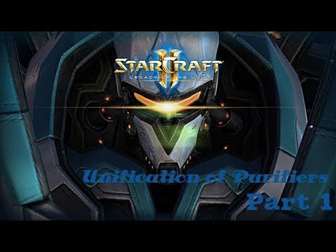 Starcraft 2 Unification of Purifiers: Mission 1 Purification