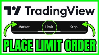How To PLACE A LIMIT ORDER On TradingView (QUICK & EASY) 2025
