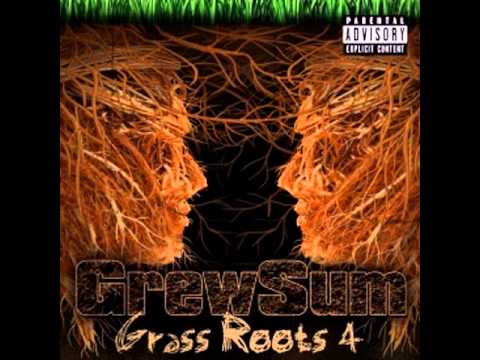 Grewsum Grass Roots 4 Full Mixtape
