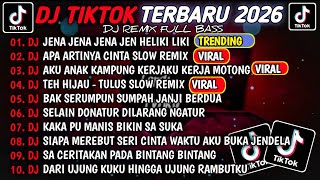Download lagu DJ TIKTOK TERBARU 2026🎵DJ JENA JENA JENA JEN HELIKI LIKI - ONCOM GONDRONG🎵DJ APA ARTINYA CINTA VIRAL mp3