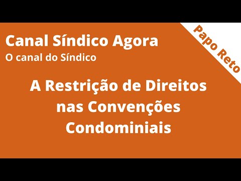 A Restrição de Direitos nas Convenções de Condomínio