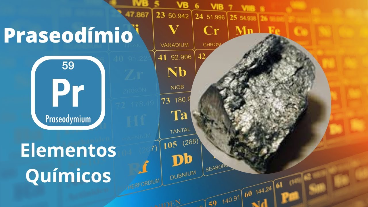 Os Elementos Químicos - Praseodímio