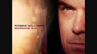 Robbie Williams - Morning Sun