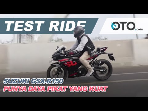 Suzuki GSX-R150 | Test Ride | Punya Daya Pikat Yang Kuat | OTO.com