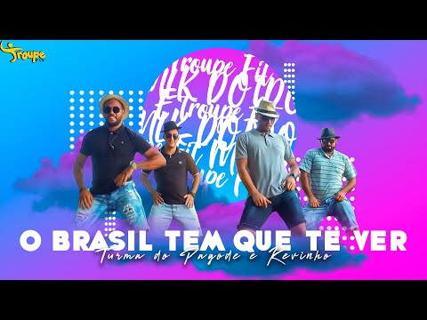 Turma do Pagode feat. Kevinho - O BRASIL TEM QUE TE VER | Troupe Fit (Coreografia Oficial)