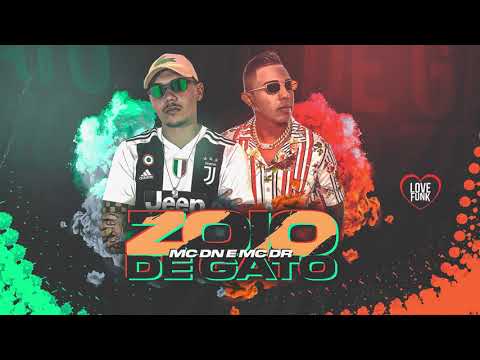 MC DR e MC DN - Zoio de Gato (Áudio Oficial)