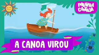 Palavra Cantada | A Canoa Virou