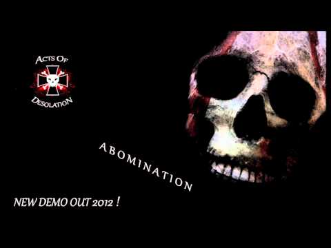 Acts Of Desolation - Abomination