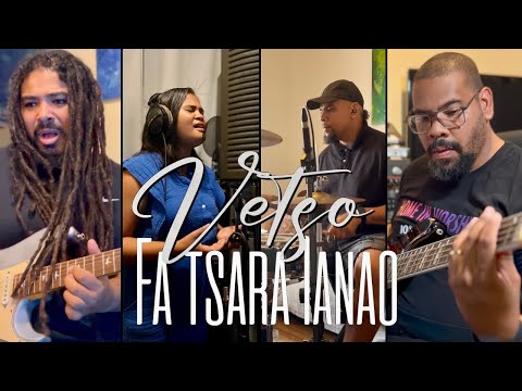 FA TSARA IANAO (Tu es bon) | Vetso