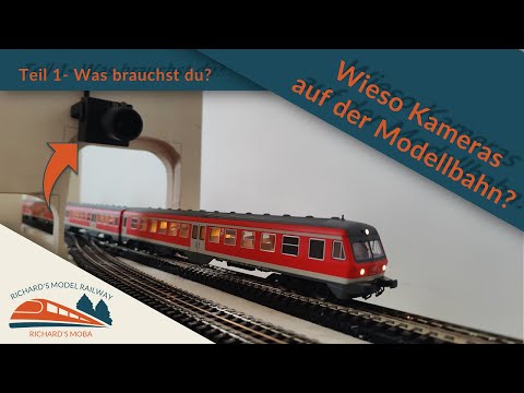 Wieso Kameras auf der Modellbahn einbauen? Teil 1, Was brauchst du? - Bau einer #Modelleisenbahn #H0