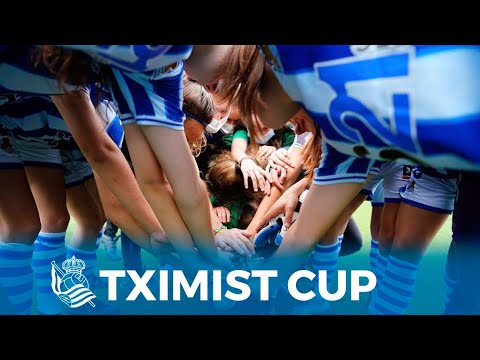 TXIMIST CUP | La edición más especial | Real Sociedad