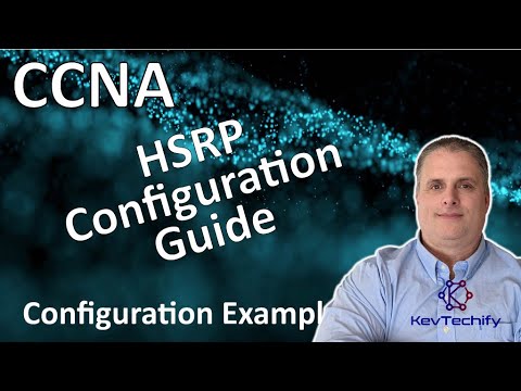 HSRP Configuration Guide Example - FHRP Concepts - Lab 9.3.3 - CCNA - KevTechify | vid 51