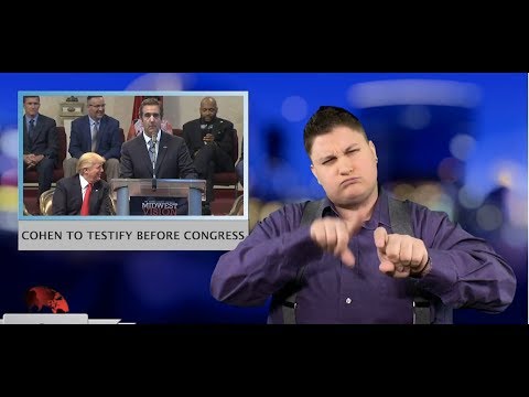 Cohen to testify before Congress (ASL - 1.11.19)