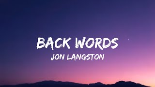 Jon Langston - Back Words (lyrics)