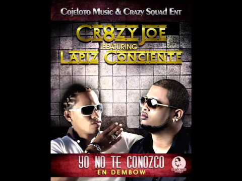 Lapiz Conciente Feat Crazy Jow   Yo No Te Conosco -2013   Bakanin  Prod   DEMBOW 2013