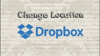 How to Change Dropbox Folder Location in Windows