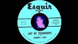 Jimmy Dry - Lot Of Teardrops