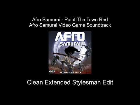 Afro Samurai Video Game Soundtrack - Paint The Town Red (Clean Extended Stylesman Edit)