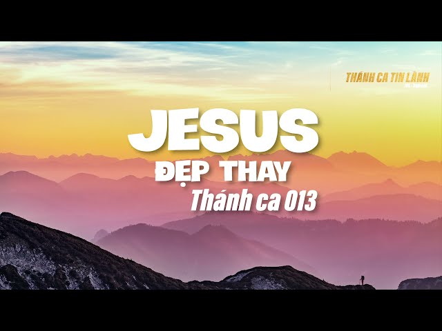 THÁNH CA 013 | GIÊ XU ĐẸP THAY | KARAOKE THÁNH CA TIN LÀNH