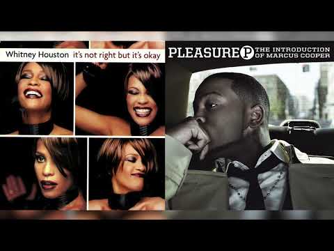 Whitney Houston x Pleasure P - It's Not Under, But It's Okay (Mashup)
