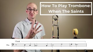 How To Play Trombone: When the Saints Go Marching In