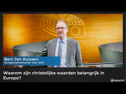 Uitgelicht! 13 december 2021 - Bert-Jan Ruissen (SGP) over christelijke waarden in de EU