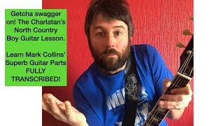 North Country Boy Guitar Lesson The Charlatans🎸FULLY TRANSCRIBED PLAYTHROUGH AND ANALYSIS.