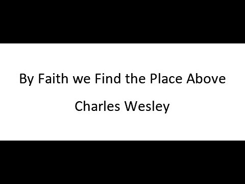Thumbnail for By Faith We Find The Place Above video
