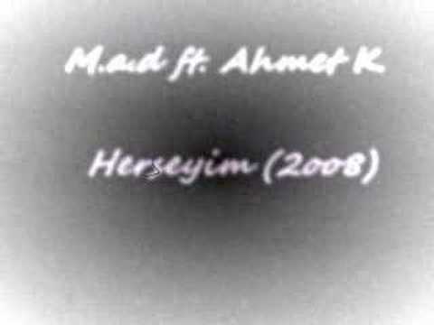 M.a.d feat Ahmet K. -Herseyim[2oo8]