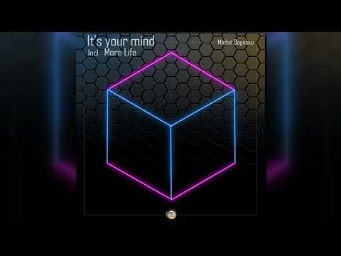 Michel Dogniaux  - It's Your Mind (OUT NOW!]