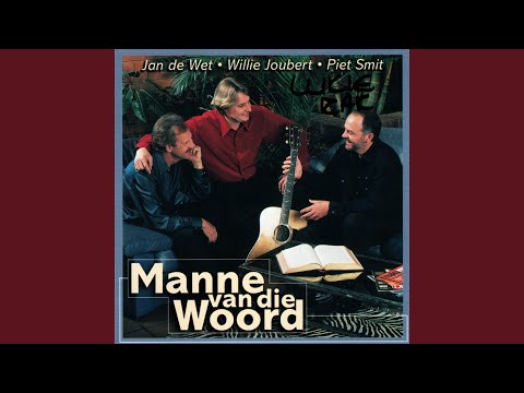 Soos ‘n Man Van Die Woord